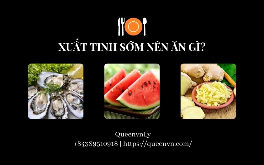 Thực phẩm giúp nam giới hạn chế xuất tinh sớm trong bữa ăn hàng ngày